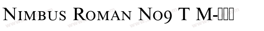 Nimbus Roman No9 T M字体转换